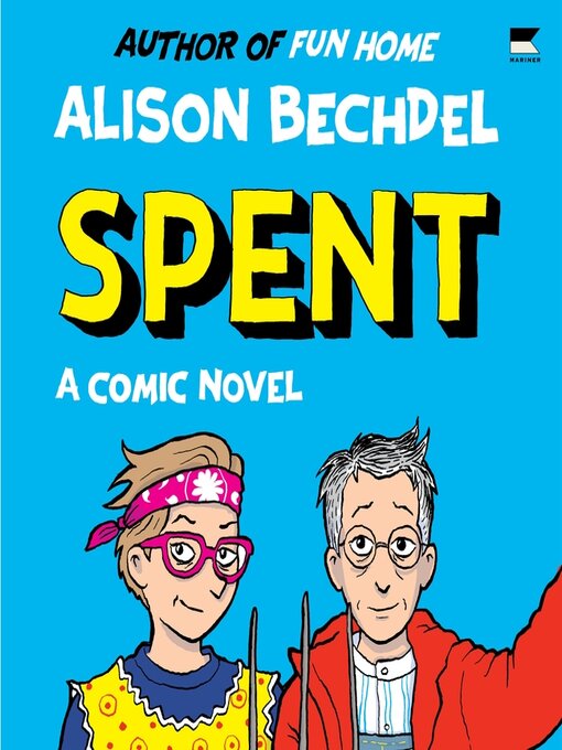 Title details for Spent by Alison Bechdel - Available